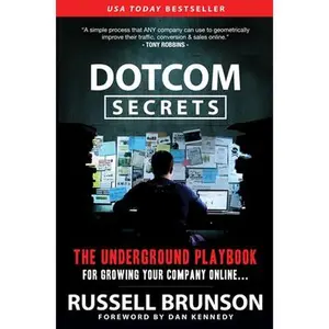 USED-Dotcom Secrets: The Underground Playbook for Growing Your Company Online (1st Edition) by Brunson, Russell (Paperback)