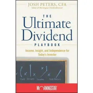 USED-The Ultimate Dividend Playbook: Income, Insight and Independence for Today's Investor by Morningstar Inc (Hardcover)