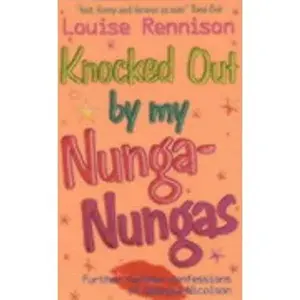 USED-Knocked Out by My Nunga-Nungas; Further, Further Confessions of Georgia Nicolson by Louise Rennison (Paperback)