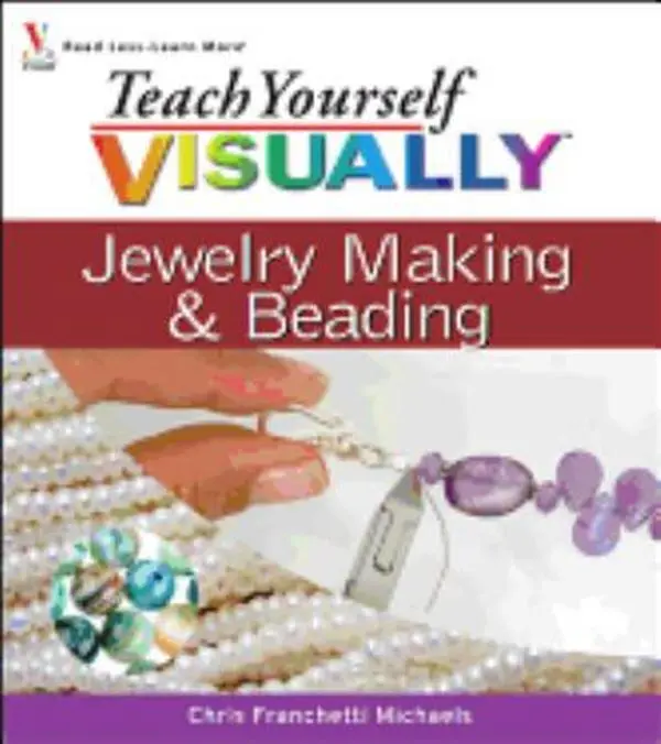 Used Book - Teach Yourself Visually Jewelry Making and Beading (Paperback, English) by Chris Franchetti Michaels - DIY Crafts, Bracelets, Necklaces, Bead Stringing Guide, Earrings, 2007 Edition