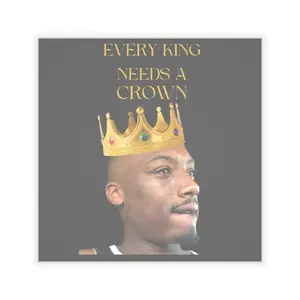 Every King Needs a Crown Stickers