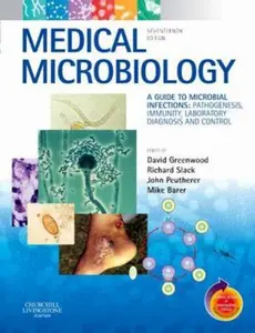 USED-Medical Microbiology: A Guide to Microbial Infections: Pathogenesis, Immunity, Laboratory Diagnosis and Control. With STUDENT CONSULT Online Access by David Greenwood BSc  PhD  DSc  FRCPath (Paperback)