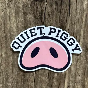 Quiet Piggy Sticker, Pig Sticker, FDT Sticker, Womens Rights Vinyl Decal, Democrats Gift