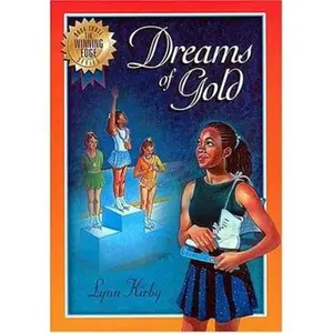 USED-The Winning Edge Series: Dreams of Gold by Lynn Kirby (Paperback)
