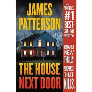 USED-The House Next Door by Patterson, James (Paperback)