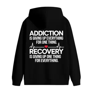 Men'S Hoodie, Back Printed Addiction Recovery Message Hooded Sweatshirt, Black/White Graphic Pullover, Long Sleeve Hoodie for Everyday, Ideal Addiction Support Gift for Men, Casual Streetwear