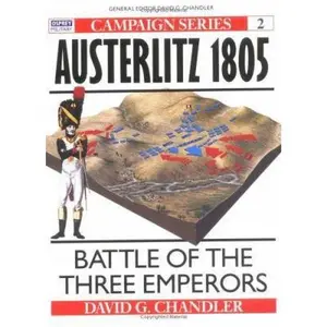 USED-Austerlitz 1805: Battle of the Three Emperors (Campaign) by Chandler, David (Paperback)
