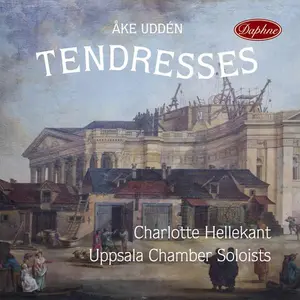 Udden / Uppsala Chamber Soloists / Hellekant - Tendresses  [COMPACT DISC - CD]