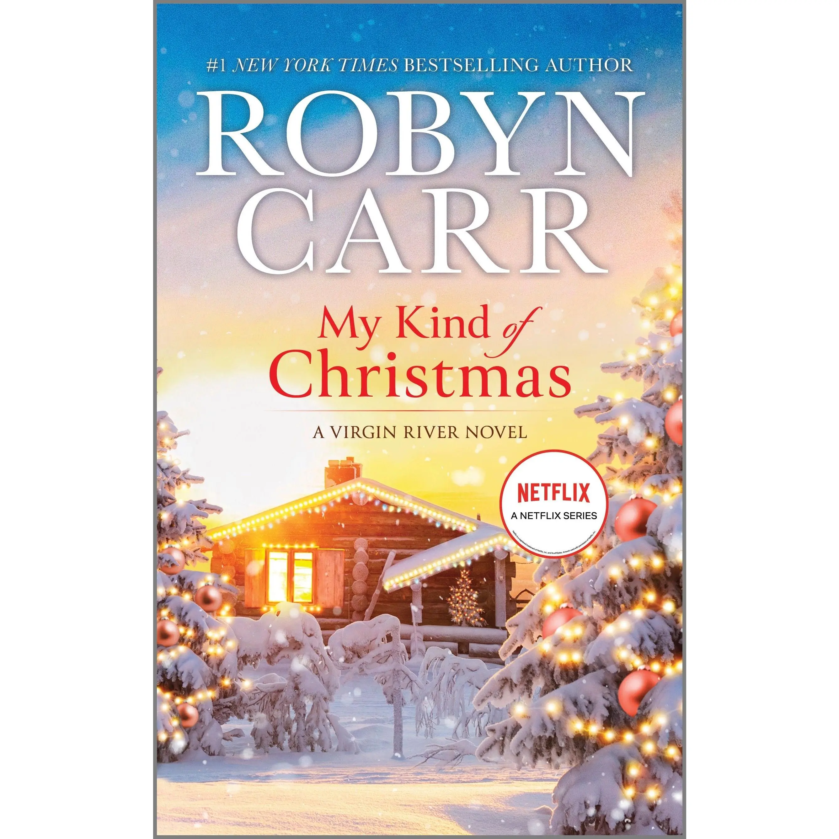 My Kind of Christmas: A Novel by Robyn Carr [Paperback Book]