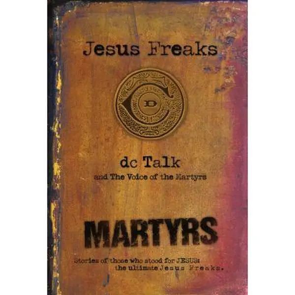 USED Book - Jesus Freaks: Martyrs by DC Talk (Paperback) - english