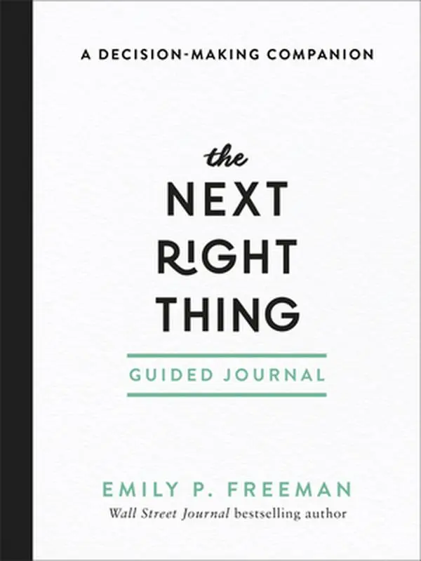 USED-The Next Right Thing Guided Journal: A Decision-Making Companion by Freeman, Emily P. (Paperback)