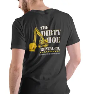 The Dirty Hoe Rental Co. Funny T Shirt Unisex Cotton with Excavator Design and Humorous Slogan