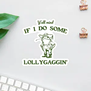 Y’all Mind If I Do Some Lollygaggin’ Sticker – Funny Cowboy Frog Graphic, Southern Humor Decal for Laptops, Tumblers & Water Bottles