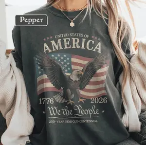 Comfort Color America 250th Anniversary Shirt 1776 - 2026, We The People Patriotic Eagle American Flag T-Shirt, Vintage USA Flag July 4th Tee