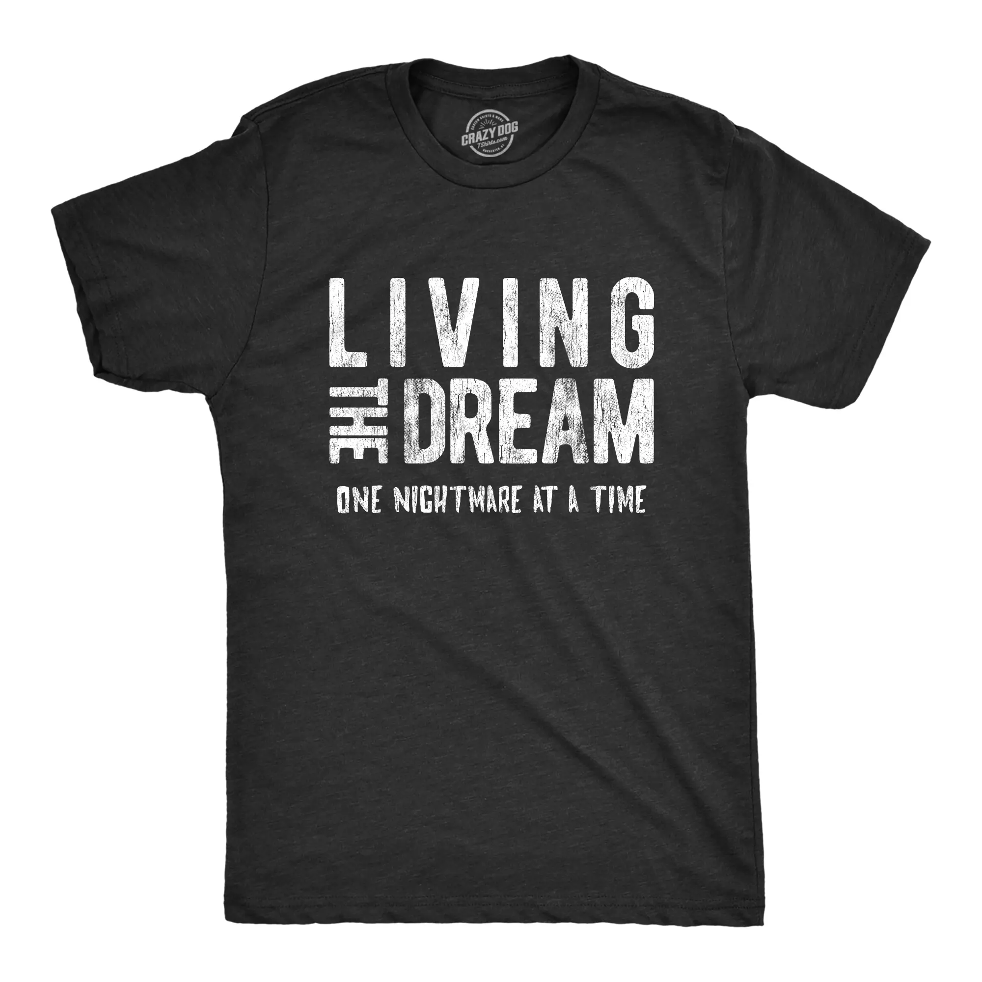 Mens Living The Dream One Nightmare At A Time T Shirt Funny Sarcastic Mocking Tee Mens Funny T Shirts Cool Vintage Fashion T-Shirt Gift Classic Menswear Sarcastic Apparel for Men Funny Introvert Short Sleeve Black