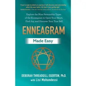 USED-Enneagram Made Easy: Explore the Nine Personality Types of the Enneagram to Open Your Heart, Find Joy, and Discover Your True Self by Threadgill Egerton, Deborah (Paperback)