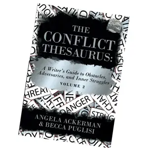 The Conflict Thesaurus: A Writer's Guide to Obstacles, Adversaries, and Inner Struggles (Volume 2) (Writers Helping Writers Series) Paperback – September 1, 2022