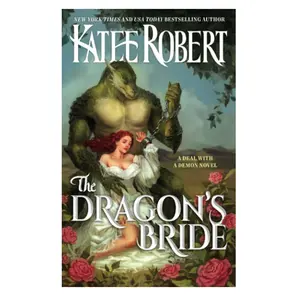 The Dragon’s Bride – A Deal with a Demon Romance (Fantasy Romance Novel, Paperback)