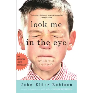 USED-Look Me in the Eye: My Life with Asperger's by Robison, John Elder (Paperback)