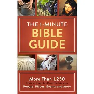 USED-The 1-Minute Bible Guide: More Than 1,250 Quick, Easy-To-Read Entries on People, Places, Events, and More by Compiled by Barbour Staff (Paperback)