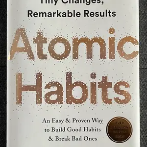 Atomic Habits by James Clear An Easy Proven Way to Build Good Habits Break Bad Ones Tiny Changes Remarkable Results