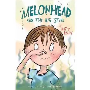 USED-Melonhead and the Big Stink by Katy Kelly (Hardcover)