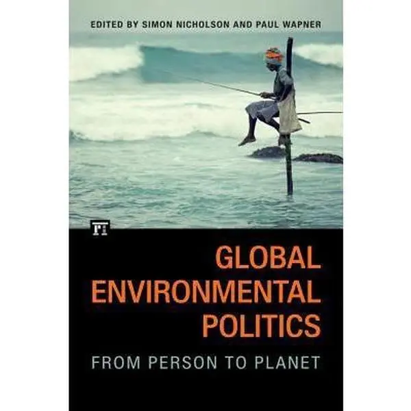 USED-Global Environmental Politics: From Person to Planet by Nicholson, Simon (Paperback)