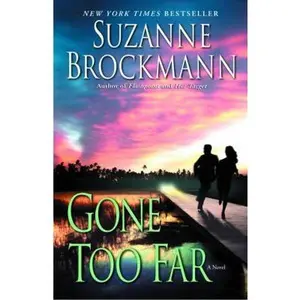 USED-Gone Too Far (Troubleshooters, Book 6) by Suzanne Brockmann (Paperback)