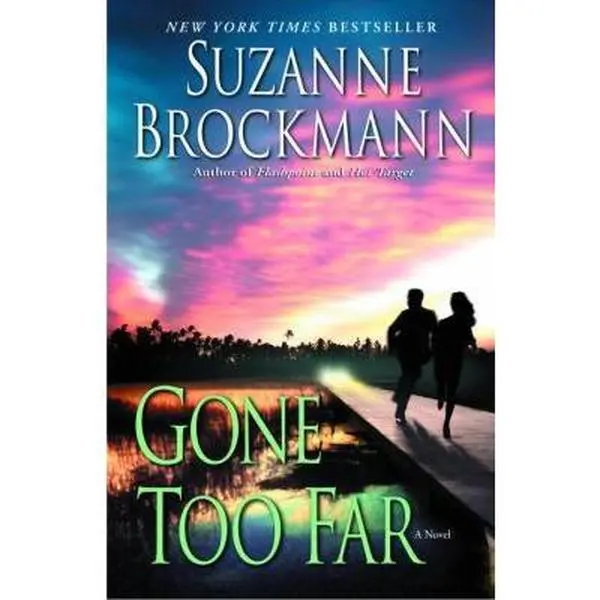 USED-Gone Too Far (Troubleshooters, Book 6) by Suzanne Brockmann (Paperback)