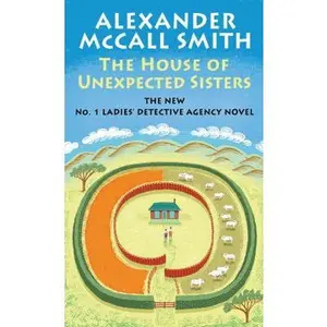 USED-The House of Unexpected Sisters by McCall Smith, Alexander (Library Binding)