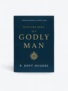 Disciplines of a Godly Man Updated Edition Christian Book for Men’s Spiritual Growth Guide to Prayer, Integrity, Marriage & Leadership