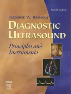 USED-Diagnostic Ultrasound: Principles and Instruments by Frederick W. Kremkau PhD  FACR  FAIMBE  FAIUM  FASA (Hardcover)