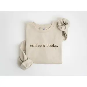 Coffee & Books Sweatshirt, Cute Books Lover Sweatshirt, Books Club Sweatshirt, Books Lover Gift, Back To School Shirt, Elementary Teacher Shirt