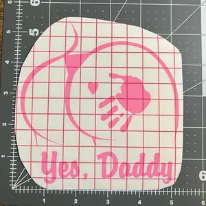 Yes Daddy Thick Booty Decal