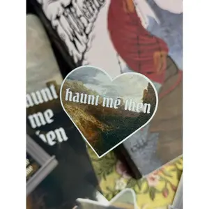 Haunt me then sticker