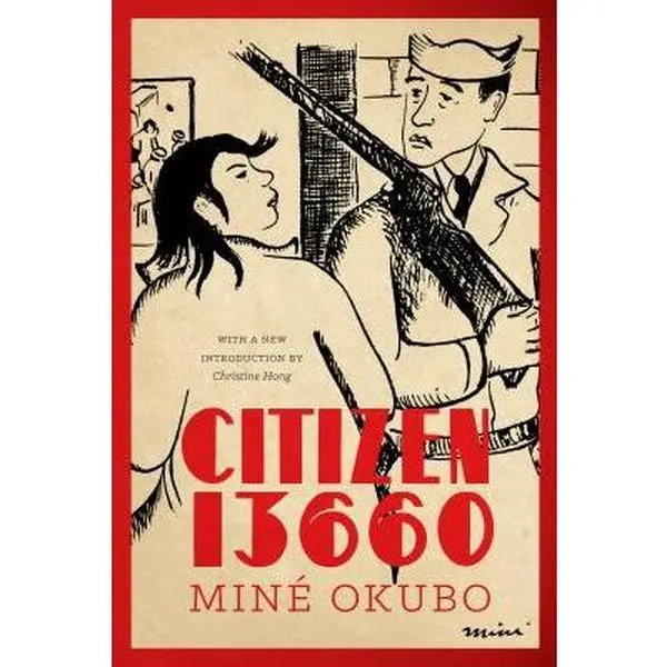 Citizen 13660 by Miné Okubo & Christine Hong - English Paperback Graphic Novel Artist Edition, 8.9in H x 5.9in L x 0.7in W, 0.7 lbs, for Scholars (Literature & Art, Biographies & Memoirs)