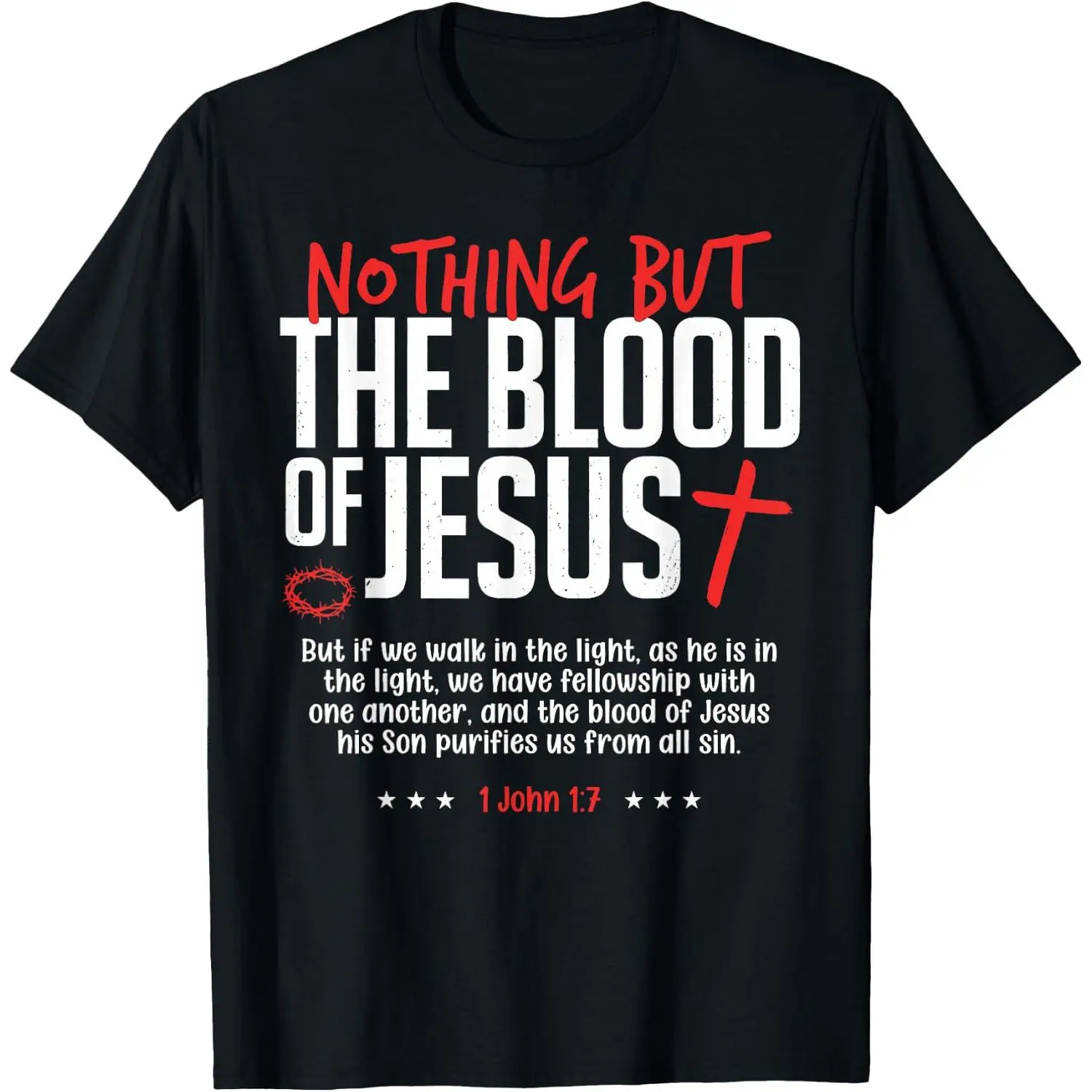 100% Cotton Nothing But The Blood of Jesus Funny Christian Worship Cross T-Shirt