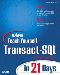 USED-Teach Yourself Transact SQL in 21 Days by Mauer, Lowell (Paperback)