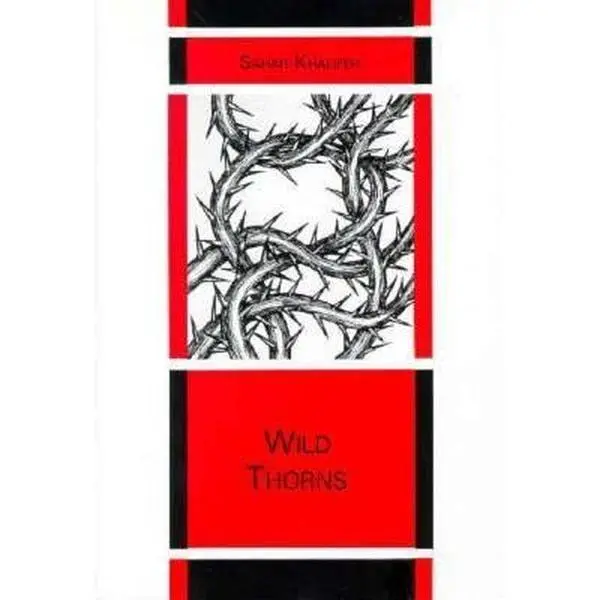 USED-Wild Thorns (English and Arabic Edition) by Sahar Khalifeh (Paperback)