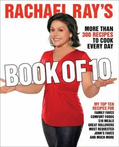 USED-Rachael Ray's Book of 10: More Than 300 Recipes to Cook Every Day by Rachael Ray (Paperback)