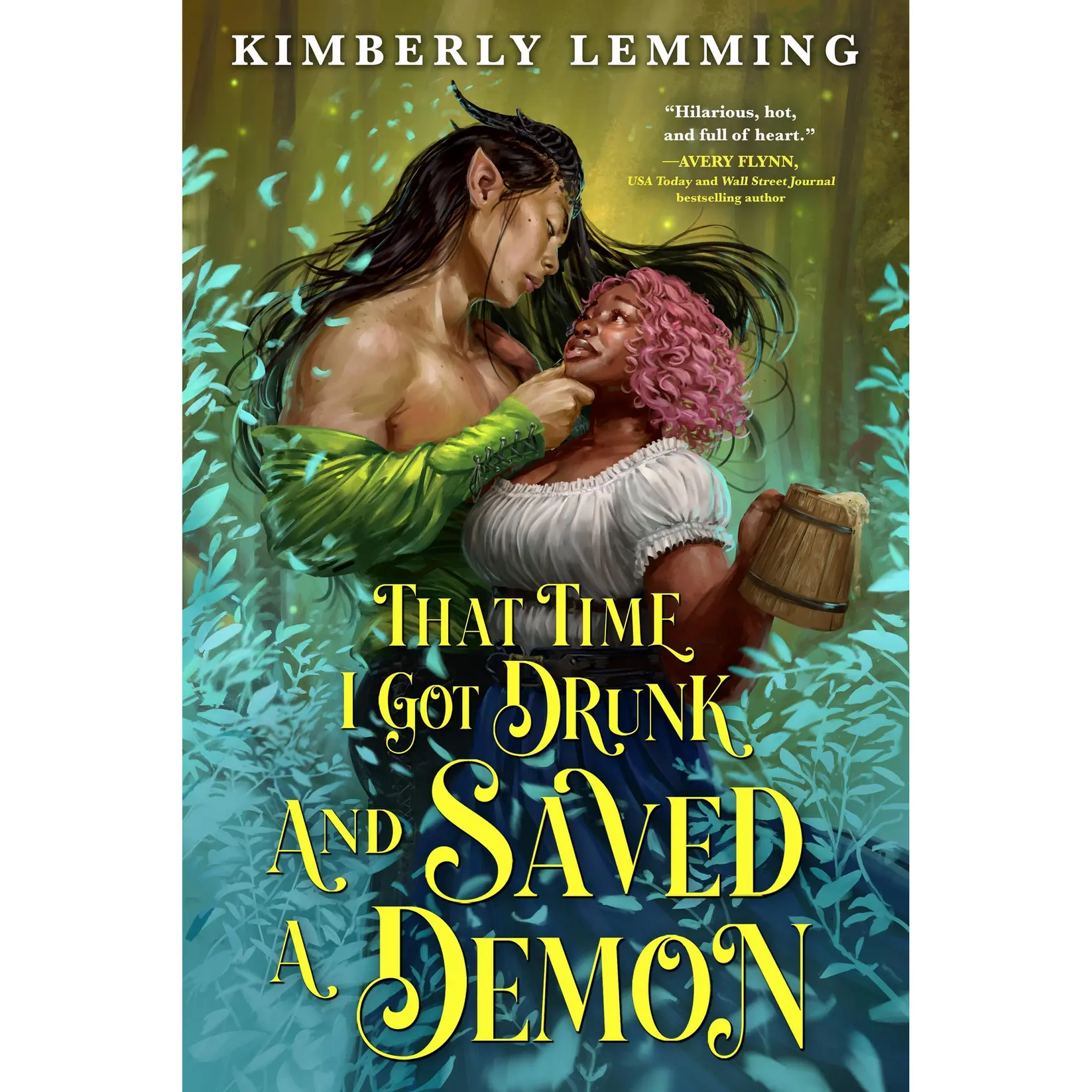 That Time I Got Drunk and Saved a Demon by Kimberly Lemming [Paperback Book]