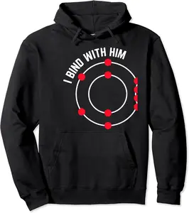 I Bind With Him Oxygen Atoms Funny Couple Chemistry Matching Pullover Hoodie - Parkerrhode Shop 90B0BS18DDRF