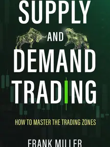 Supply and Demand Trading Paperback How to Master Trading Zones Forex & Stock Market Strategy Price Action Trading Guide English Book