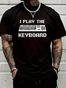 100% Cotton I Play The Keyboard Shirt, Coding Or Gamer Gift T-Shirt Women's Men's Graphic Tee Crew Neck summer vacation Tops