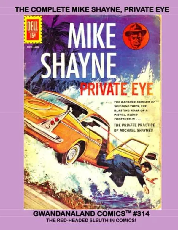 USED-The Complete Mike Shayne, Private Eye: Gwandanaland Comics #314 -- The Red-Headed Sleuth in Comics Again! by Publishing Co., Dell (Paperback)