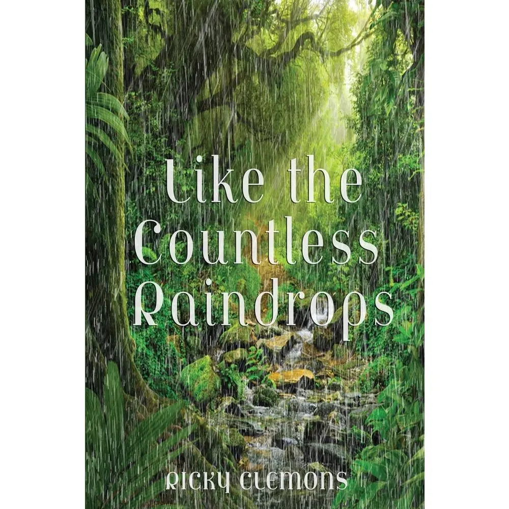 USED-Like the Countless Raindrops by Clemons, Ricky (Paperback)