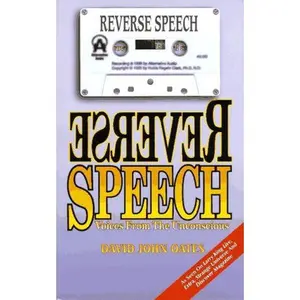 USED-Reverse Speech : Voices of the Unconscious (Examples Cassette Included) by David John Oates (Paperback)