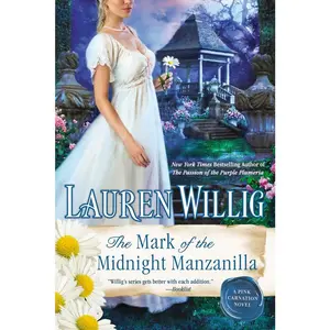 USED-The Mark of the Midnight Manzanilla by Willig, Lauren (Paperback)