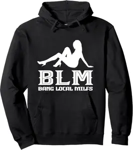 Funny Bang Local Milfs Sarcastic adult humor Pullover Hoodie