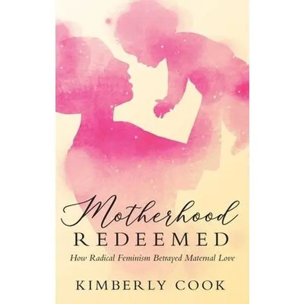 USED Book - Motherhood Redeemed: How Radical Feminism Betrayed Maternal Love by Cook, Kimberly (Hardcover) - english